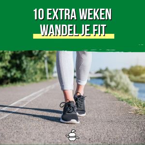 10 Extra Weken Wandel je Fit